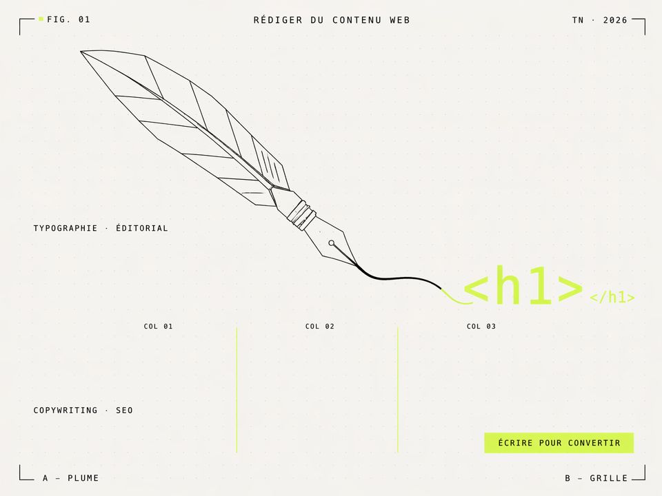 Illustration FIG. 01 — plume traçant une balise HTML h1 en lime au-dessus d une grille éditoriale à trois colonnes